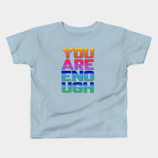 You Are Enough - 90's VHS Kids T-Shirt
